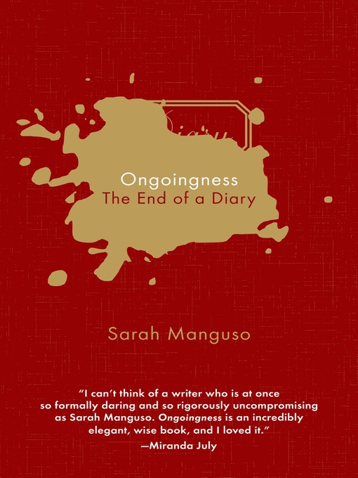 Title details for Ongoingness by Sarah Manguso - Wait list